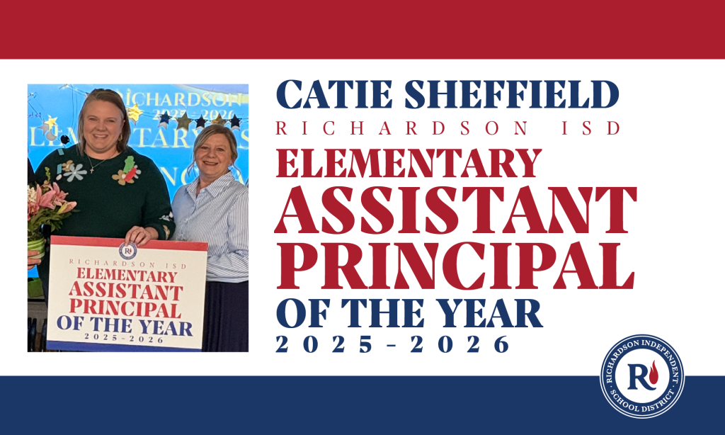 A Richardson ISD announcement flyer naming Catie Sheffield as the 2025-2026 Elementary Assistant Principal of the Year, featuring a photo of her holding a commemorative sign with a colleague.