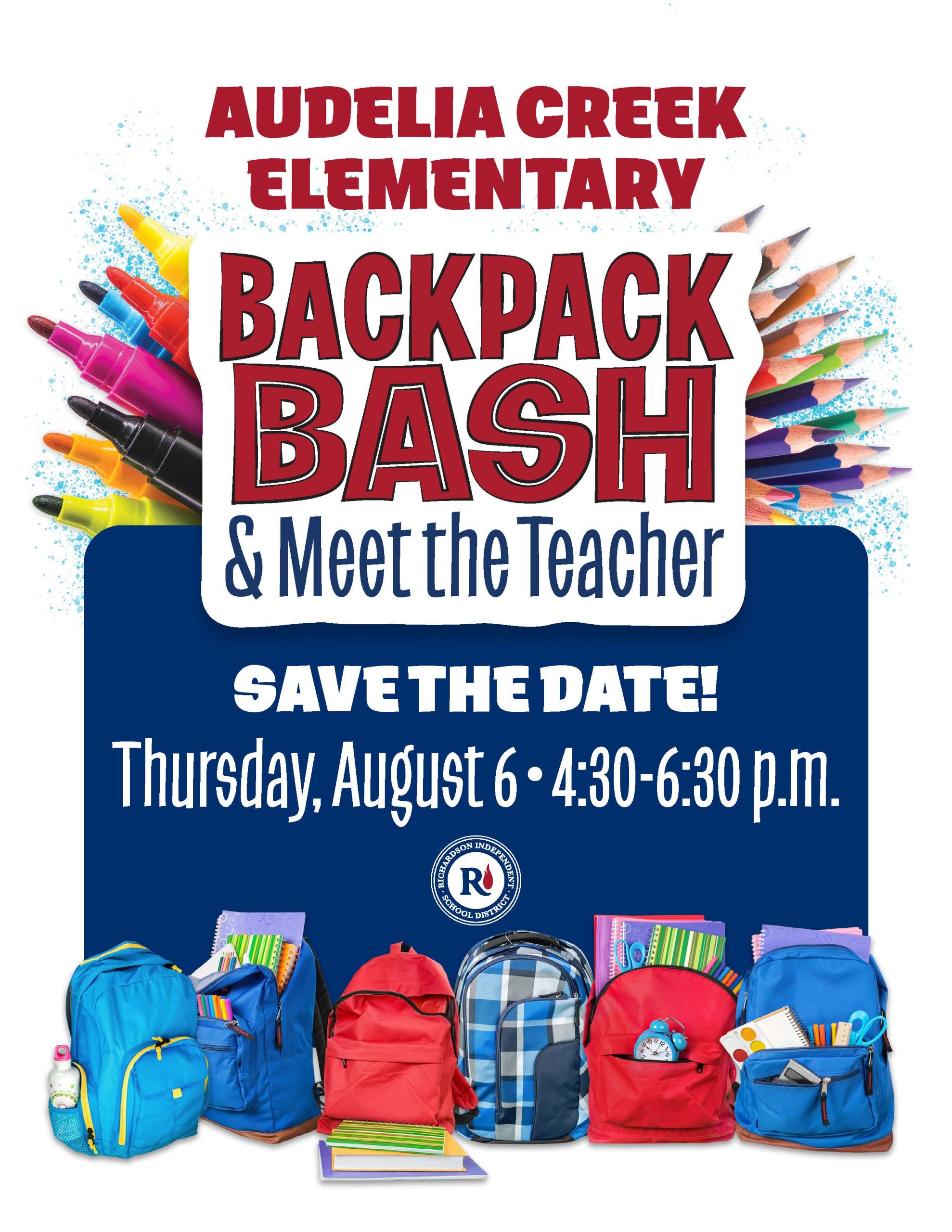 Back Pack Bash and Meet the Teacher August 6, 4:30-6:30 p.m.