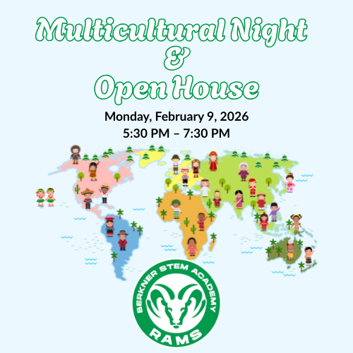 Event flyer for Berkner STEM Academy Multicultural Night & Open House on Monday, February 9, 2026, from 5:30 PM – 7:30 PM. Includes a world map with diverse cultural figures and the school's Ram logo.