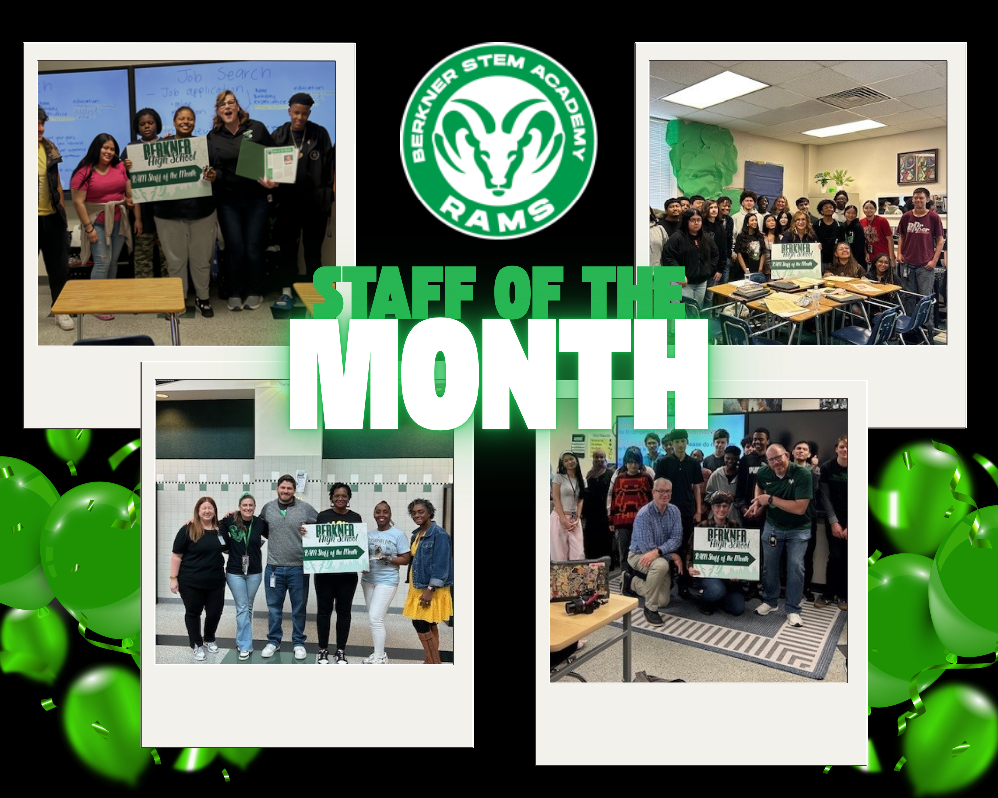A celebratory graphic titled "Staff of the Month" featuring the Berkner STEM Academy Rams logo. The image is a collage of four photos showing different groups of teachers and staff members posing with green and white "Berkner High School RAM Staff of the Month" signs. The collage is decorated with green balloons and confetti on a dark background.