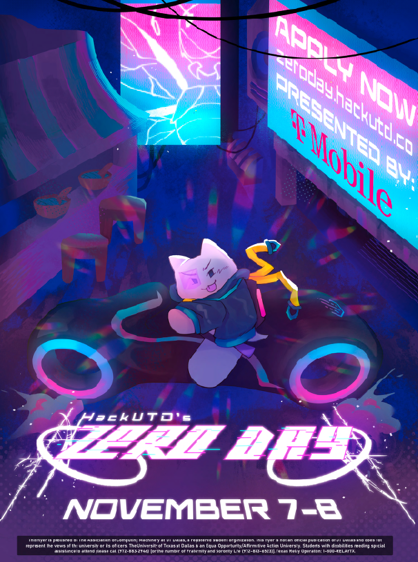 Poster for "HackUTD's Zero Day" presented by T-Mobile on November 7–8. A neon-styled cyberpunk scene shows an illustrated white cat wearing a hoodie riding a futuristic futuristic glowing motorcycle. Glowing neon billboard text at the top reads "APPLY NOW zeroday.hackutd.co PRESENTED BY: T-Mobile".