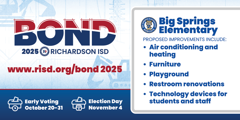Richardson ISD Bond 2025 Big Springs PROPOSED IMPROVEMENTS INCLUDE: