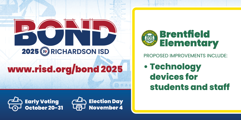 Richardson ISD Bond 2025 Brentfield Elementary PROPOSED IMPROVEMENTS INCLUDE: