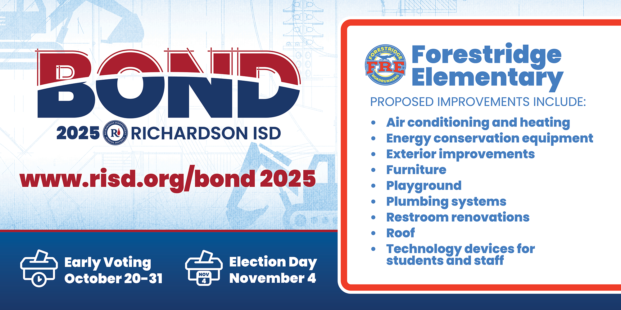 Bond 2025 Forestridge Elementary proposed improvements: air conditioning and heating, energy conservation equipment, exterior improvements, furniture, playground, plumbing systems, restroom renovations, roof, and technology devices for students and staff. Early voting October 20–31, Election Day November 4.