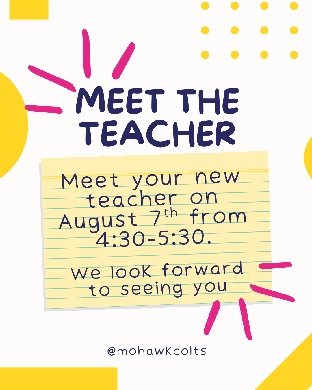 🎉 Meet the Teacher 🎉 Come meet your new teacher on August 7th from 4:30–5:30 PM. We look forward to seeing you!
