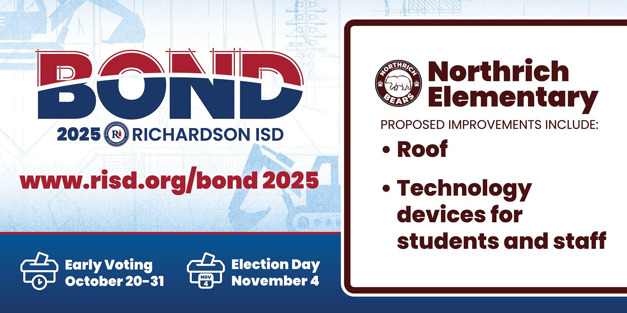 Bond 2025 Northrich Elementary proposed improvements: roof, technology devices for students and staff. Early voting October 20–31, Election Day November 4.