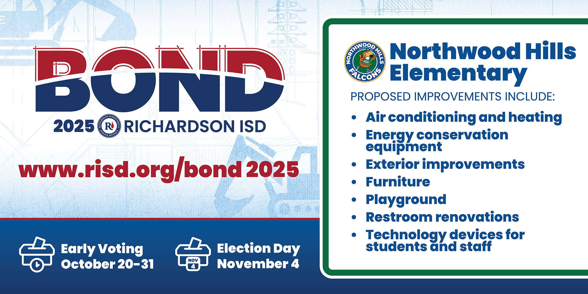 Bond 2025 Northwood Hills Elementary proposed improvements: air conditioning and heating, energy conservation equipment, exterior improvements, furniture, playground, restroom renovations, technology devices for students and staff. Early voting October 20–31, Election Day November 4.