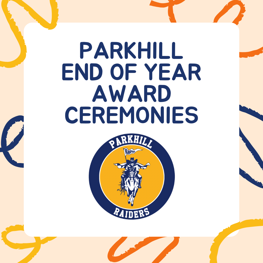 Parkhill End of Year Award Ceremonies for 2023-2024