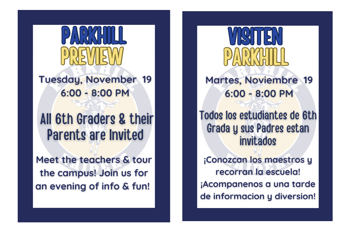 Parkhill Preview. Tuesday, November 19 6:00-8:00 PM. All 6th Graders and their parents are invited. Meet the teachers and tour the campus! Join us for an evening of info and fun!