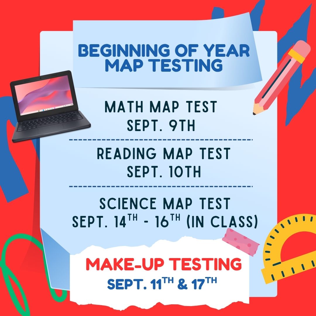 A promotional graphic featuring school supply illustrations—a laptop, pencil, ruler, and paper—against a vibrant red background announcing testing dates. Title: Beginning of Year MAP Testing Schedule: Math MAP Test: Sept. 9th Reading MAP Test: Sept. 10th Science MAP Test: Sept. 14th – 16th (In Class) Make-Up Testing: Sept. 11th & 17th