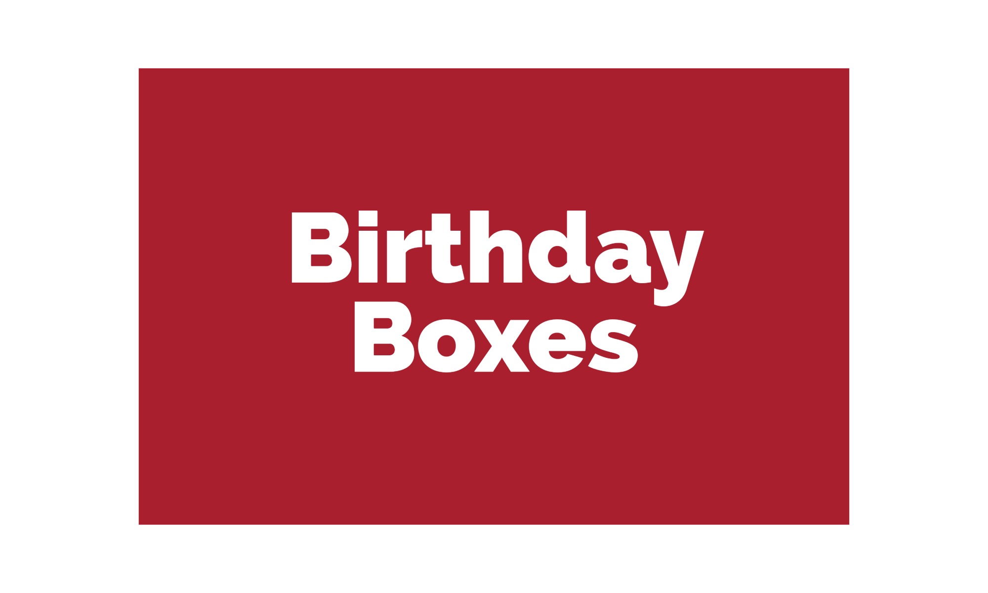 Birthday Boxes