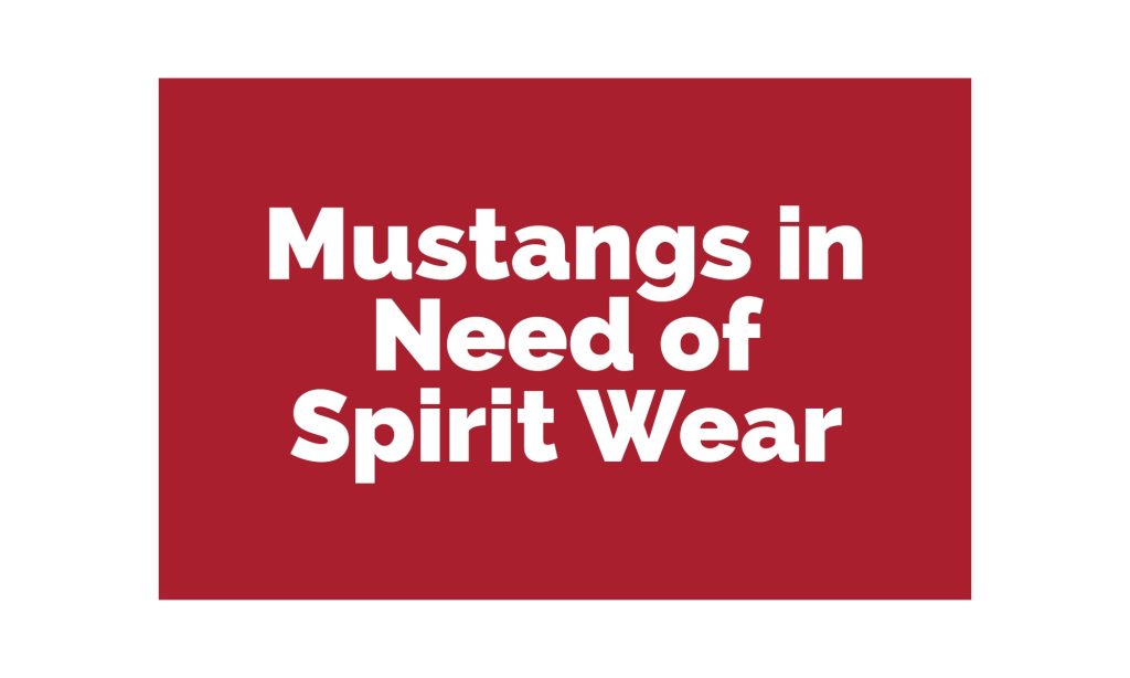 Mustangs in Need of Spirit Wear