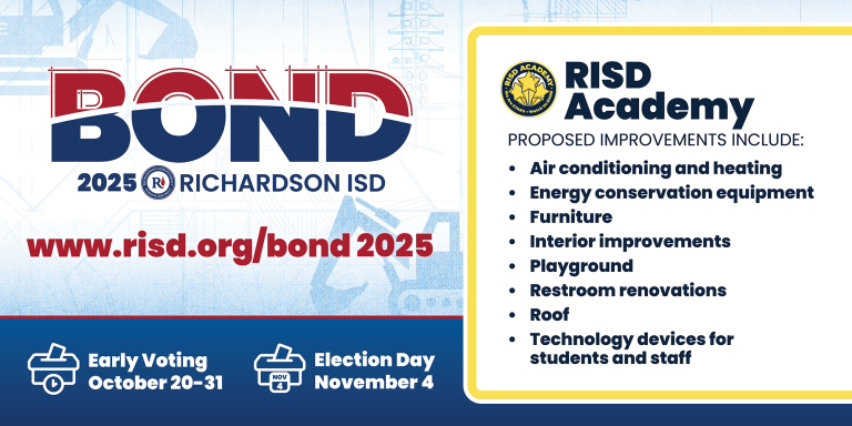 Bond 2025 RISD Academy proposed improvements: air conditioning and heating, energy conservation equipment, furniture, interior improvements, playground, restroom renovations, roof, technology devices for students and staff. Early voting October 20–31, Election Day November 4.