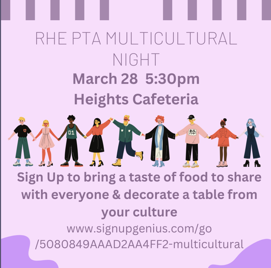 RHE Multicultural Night March 28 5:30pm Heights Cafeteria