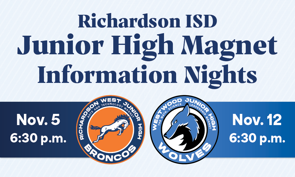 Graphic promoting Richardson ISD Junior High Magnet Information Nights. Includes logos for Richardson West Junior High Broncos and Westwood Junior High Wolves. Event dates: Nov. 5 at 6:30 p.m. for Richardson West Junior High and Nov. 12 at 6:30 p.m. for Westwood Junior High.