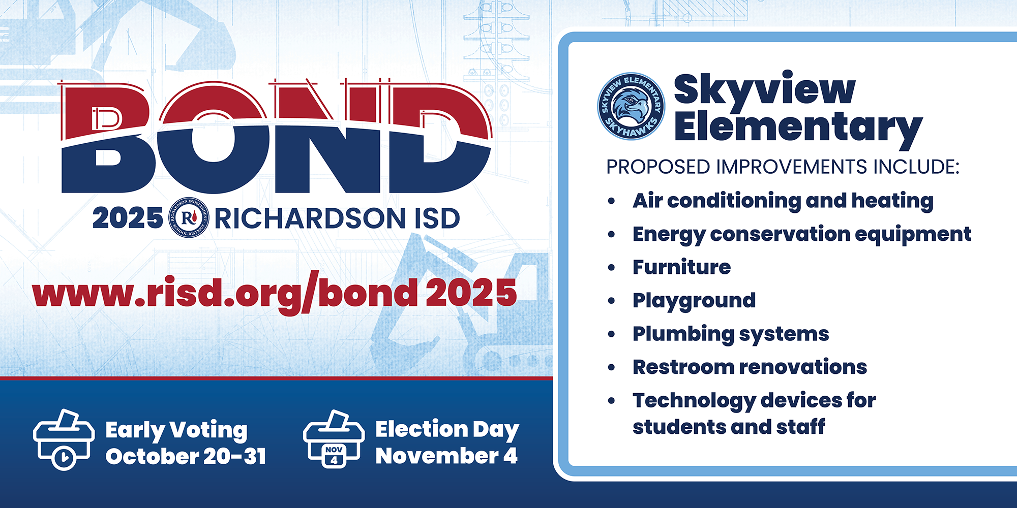 Bond 2025 Skyview Elementary proposed improvements: air conditioning and heating, energy conservation equipment, furniture, playground, plumbing systems, restroom renovations, technology devices for students and staff. Early voting October 20–31, Election Day November 4.