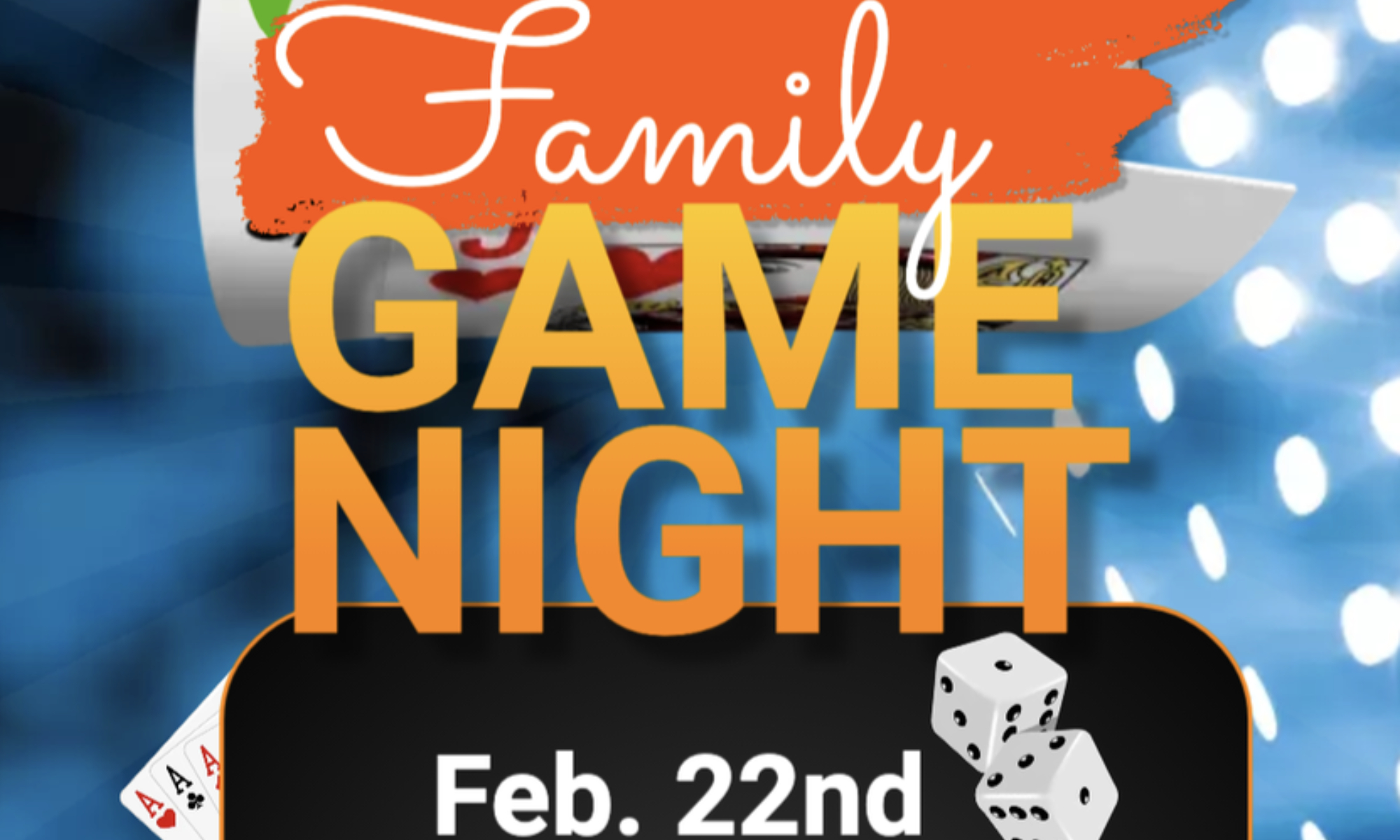 Family Game Night Feb 22nd