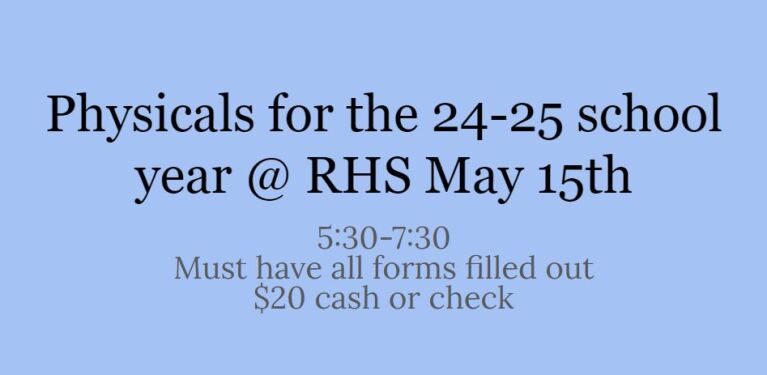 Physicals May 15th @ RHS