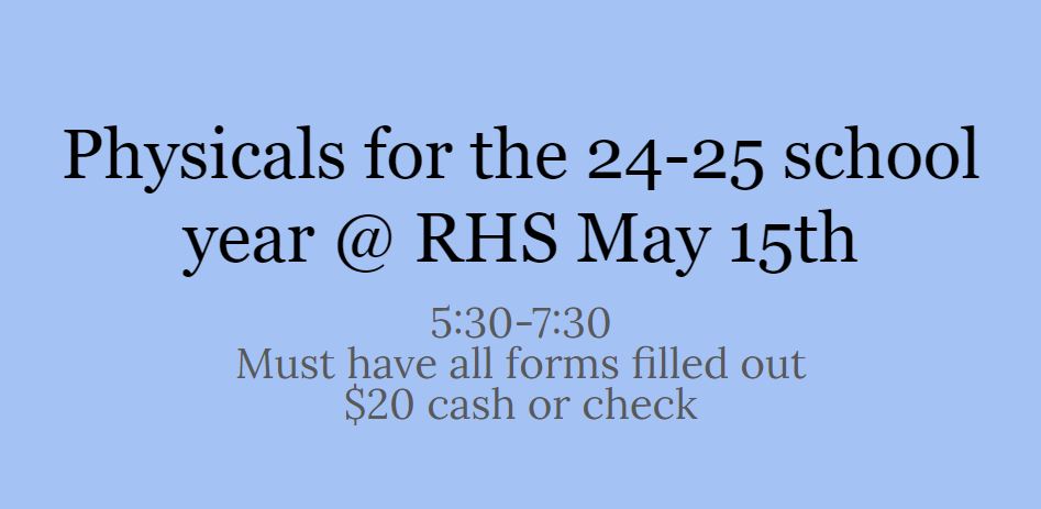 Physicals May 15th @ RHS