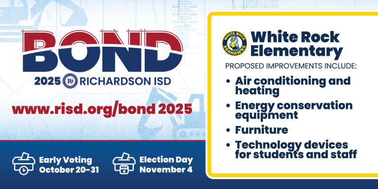 Bond 2025 White Rock Elementary proposed improvements: air conditioning and heating, energy conservation equipment, furniture, technology devices for students and staff. Early voting October 20–31, Election Day November 4.