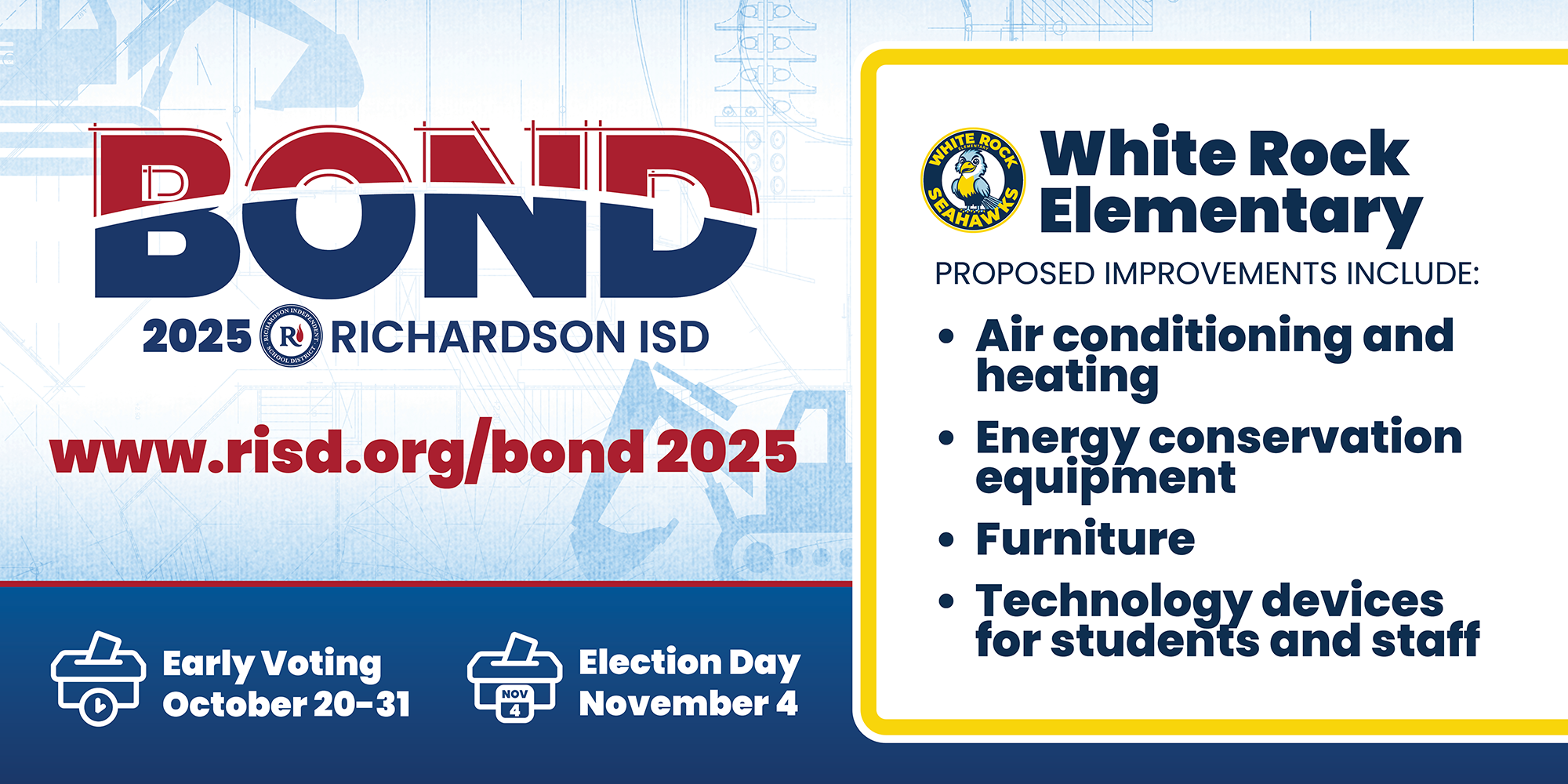 Bond 2025 White Rock Elementary proposed improvements: air conditioning and heating, energy conservation equipment, furniture, technology devices for students and staff. Early voting October 20–31, Election Day November 4.