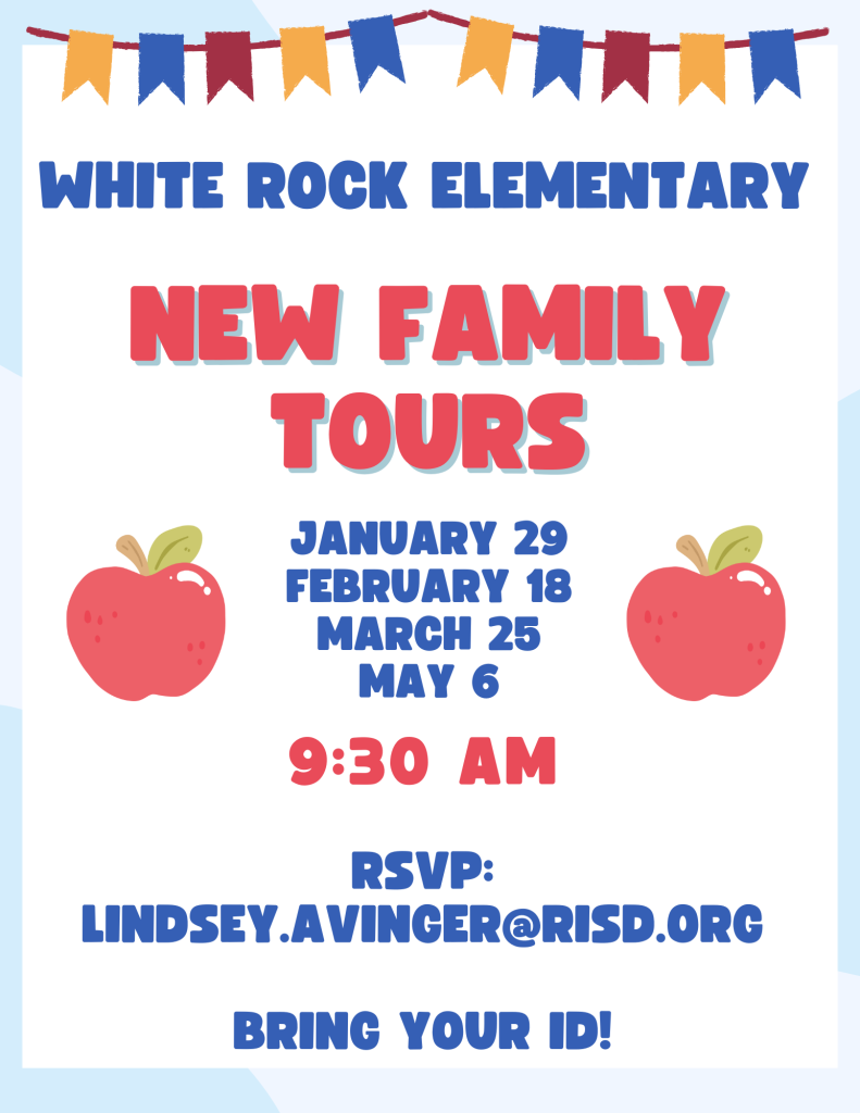 Flyer for White Rock Elementary New Family Tours listing dates: Jan 29, Feb 18, March 25, and May 6 at 9:30 AM. Includes RSVP email lindsey.avinger@risd.org and a reminder to bring your ID.