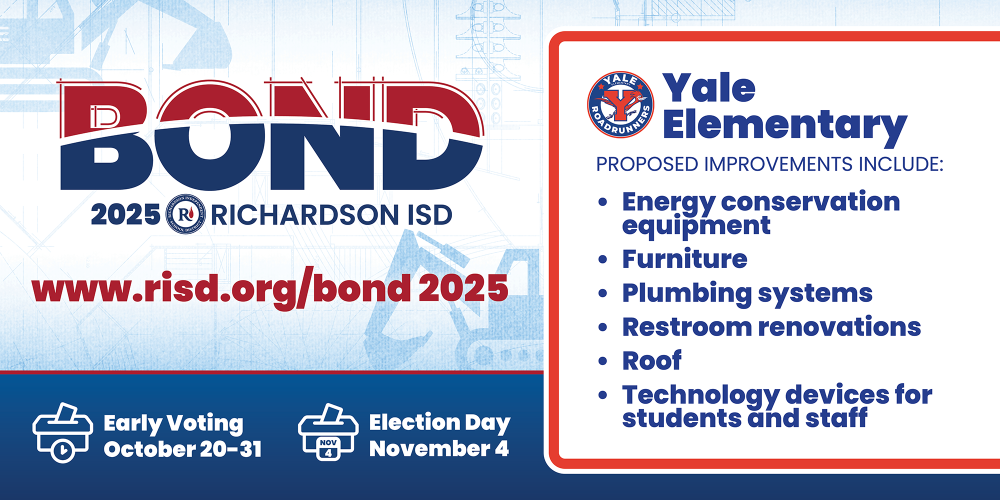 Bond 2025 Yale Elementary proposed improvements: energy conservation equipment, furniture, plumbing systems, restroom renovations, roof, technology devices for students and staff. Early voting October 20–31, Election Day November 4.