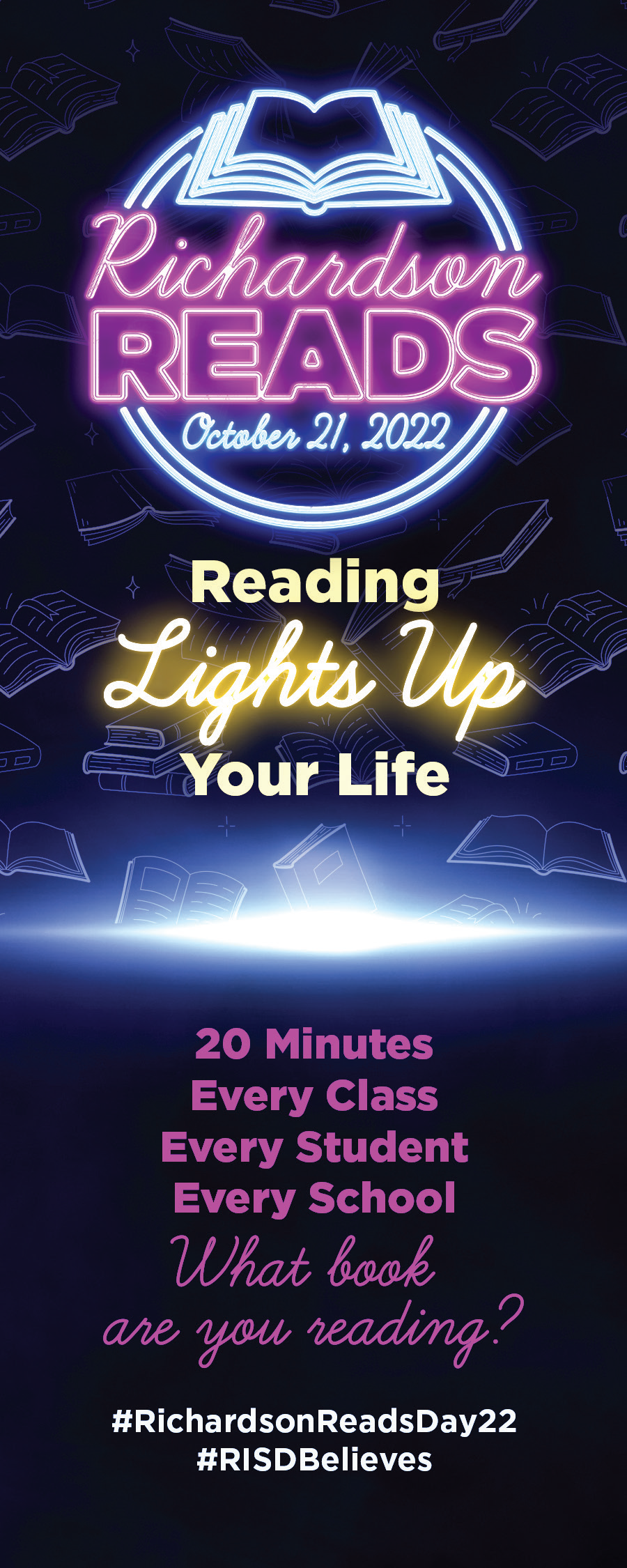 Richardson Reads October 21, 2022 Reading Lights Up Your Life. 20 minutes, every class, every student, every school. What book are you reading? #RichardsonReadsDay 22 #RISDBelieves