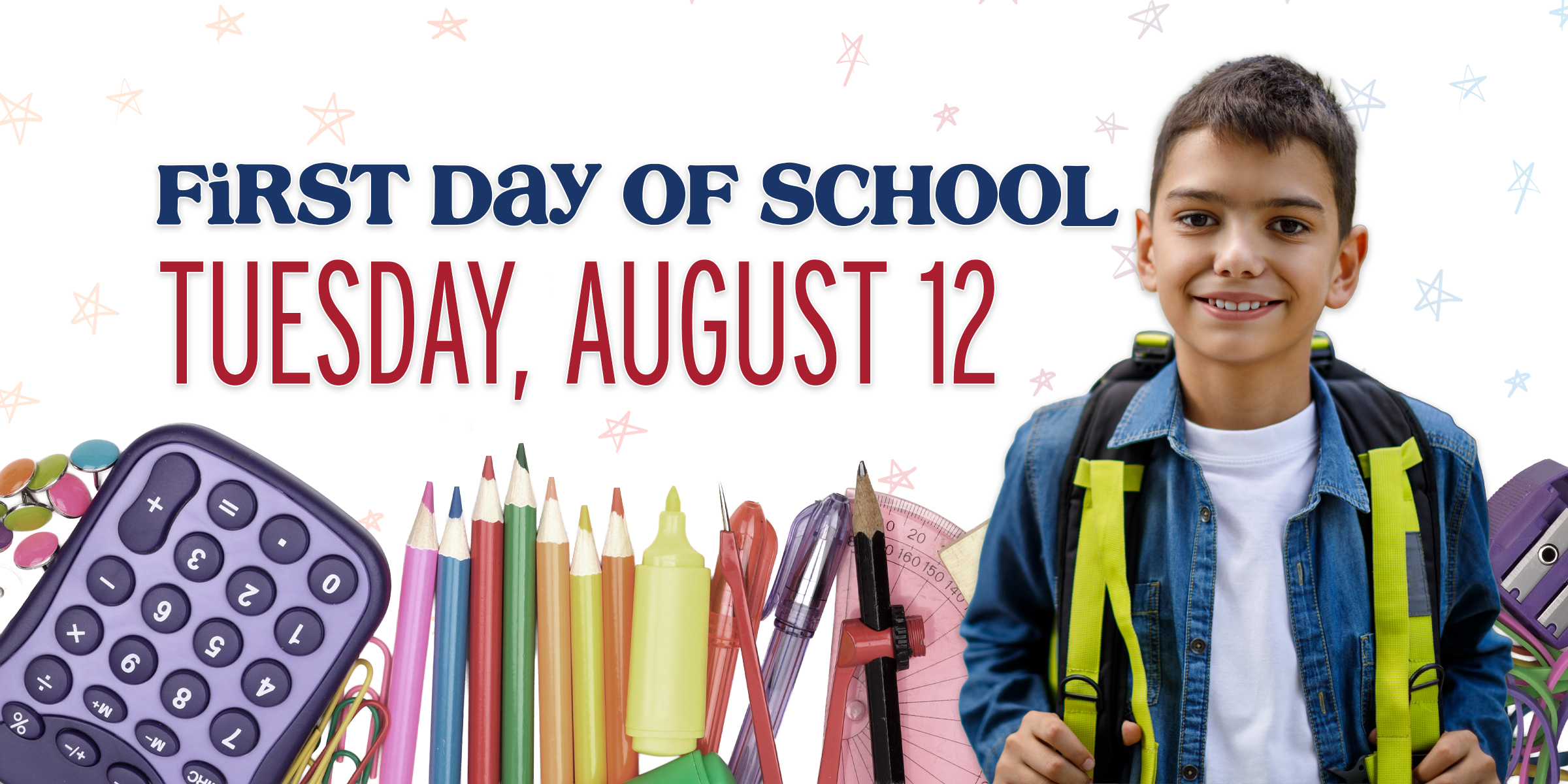 First Day of School Graphic Tuesday, August 12