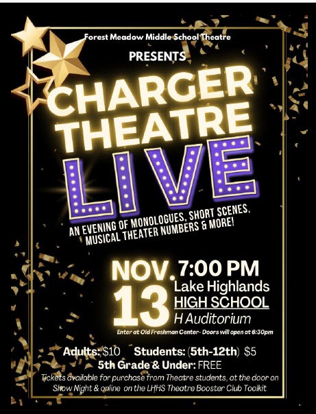 Charger Theatre Live Flyer, November 13, 7:00 PM at Lake Highlands High School H Auditorium